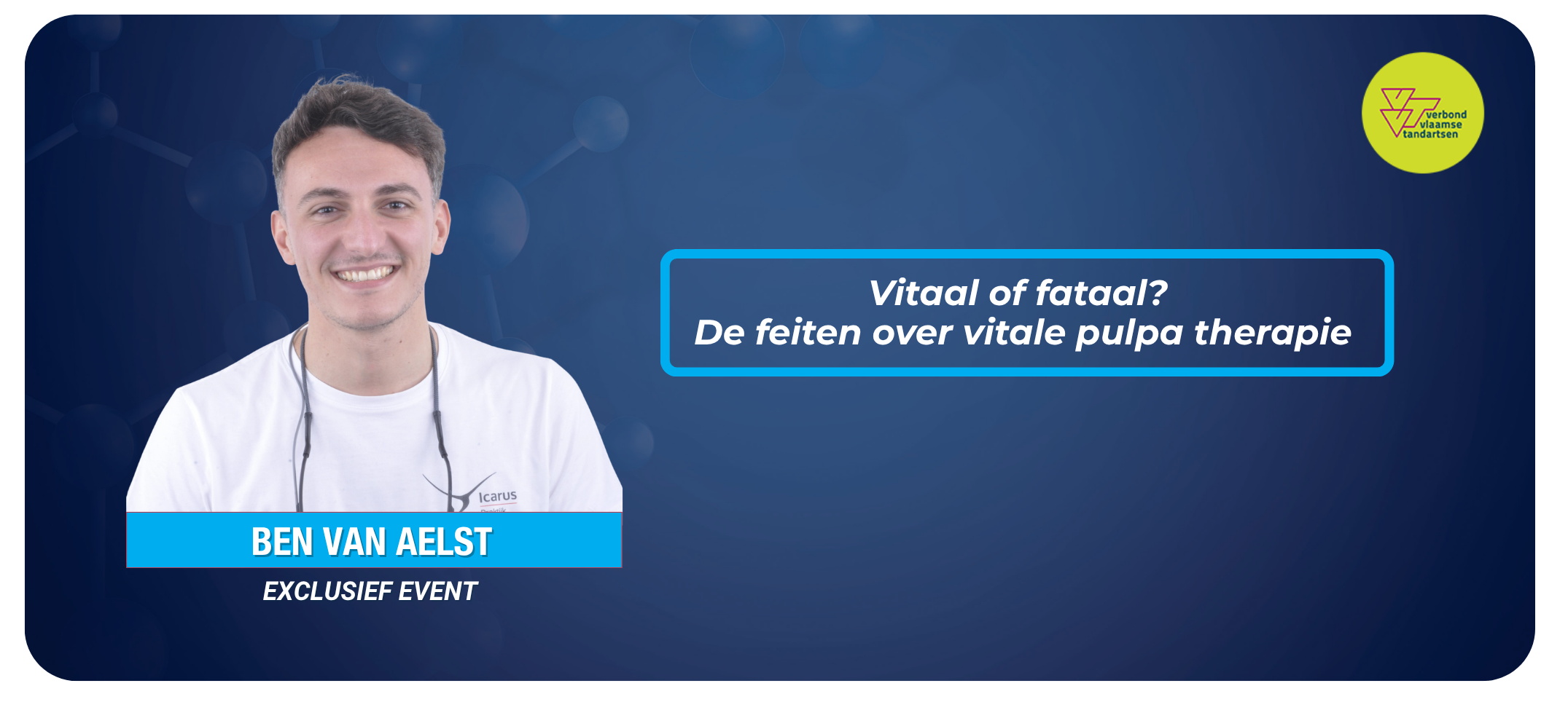 Vitaal of fataal? De feiten over vitale pulpa‑therapie