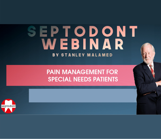 Webinar replay: Stanley Malamed - Pain Management for special needs patients